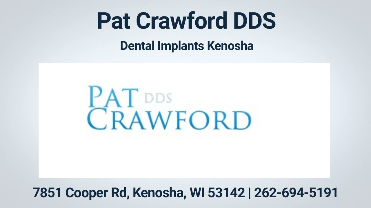 Dental implants Kenosha WI | Pat Crawford DDS