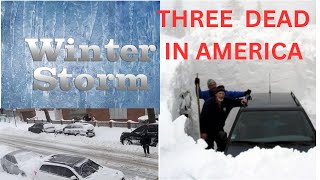DEADLY WINTER STORM HITS PARTS OF AMERICA LEAVING 3 DEAD