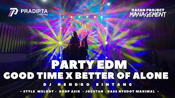 DJ GOOD TIME X BETTER OF ALONE BASS DUGEM • K5 MAXIMAL & PRADIPTA LIGHTING Ft. DJ @HENDROBINTANG 