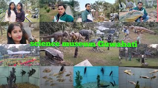 science museum Guwahati-science center -Khanapara, Assam ll Vlogs video