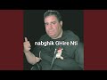 Nabghik Ghire Nti Remix 2017