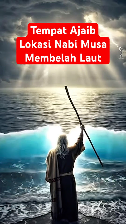Menakjubkan! inilah Lokasi Nabi Musa Membelah Laut dan Menyeberangi Laut Merah