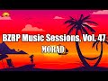 MORAD - BZRP Music Sessions, Vol. 47 ( Letra / Lyrics )