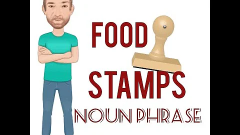 Food Stamps - Noun Phrase (681) EBT Card - SNAP - Origin - English Tutor Nick P