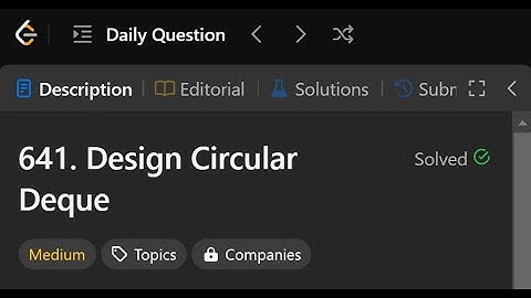 641. Design Circular Deque  | Daily Challenge LeetCode | LeetCode Daily Question | leetcode solution