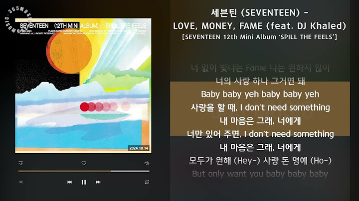 1시간 / 세븐틴 (SEVENTEEN) - LOVE, MONEY, FAME (feat. DJ Khaled) [SPILL THE FEELS] / 가사 Audio Lyrics