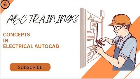 CONCEPTS IN ELECTRICAL AUTOCAD - EPISODE 6