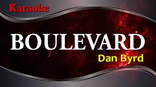 BOULEVARD - DAN BYRD - KARAOKE