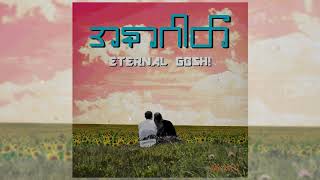 Vignette de la vidéo "Eternal Gosh - အနာဂါတ္ (Joox Original)"