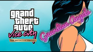Grand Theft Auto Vice City  Definitive Edition - Guardian Angels