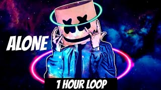 Alone 🎵🎵 - Marshmello ( 1 Hour Loop ➰) || Marshmello 🔥🔥 - Alone 1 hour 💯 || Alone 1 hour Loop