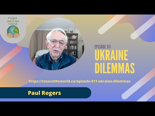 Episode 511 Ukraine Dilemmas