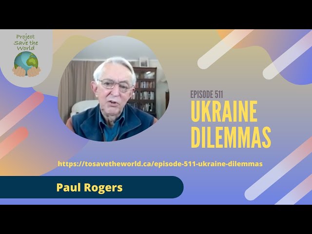 Episode 511 Ukraine Dilemmas