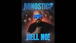Agnostics are Atheists in Practice