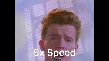 Rick Roll But Everytime It Gets Faster