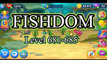 FISHDOM RPD - Level 681-685