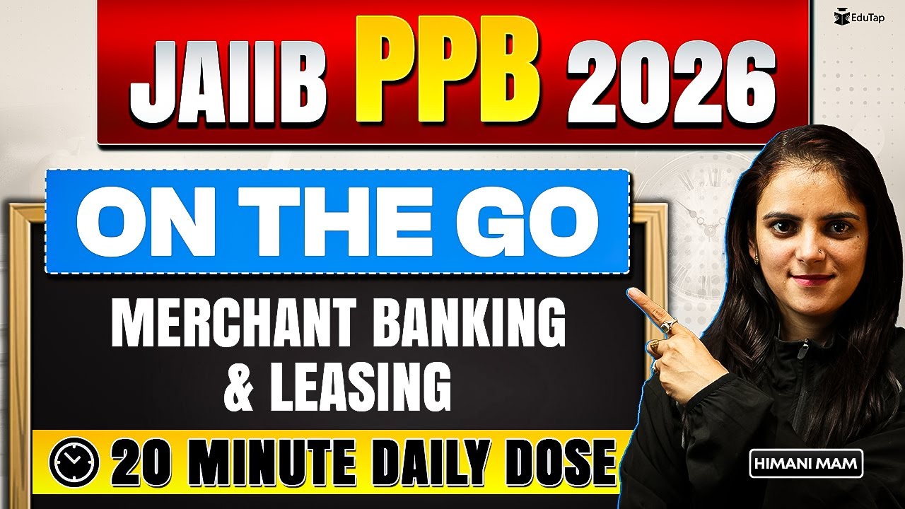 JAIIB PPB Online Free Classes 2026 | Merchant Banking & Leasing Concept & Questions | JAIIB May 2026