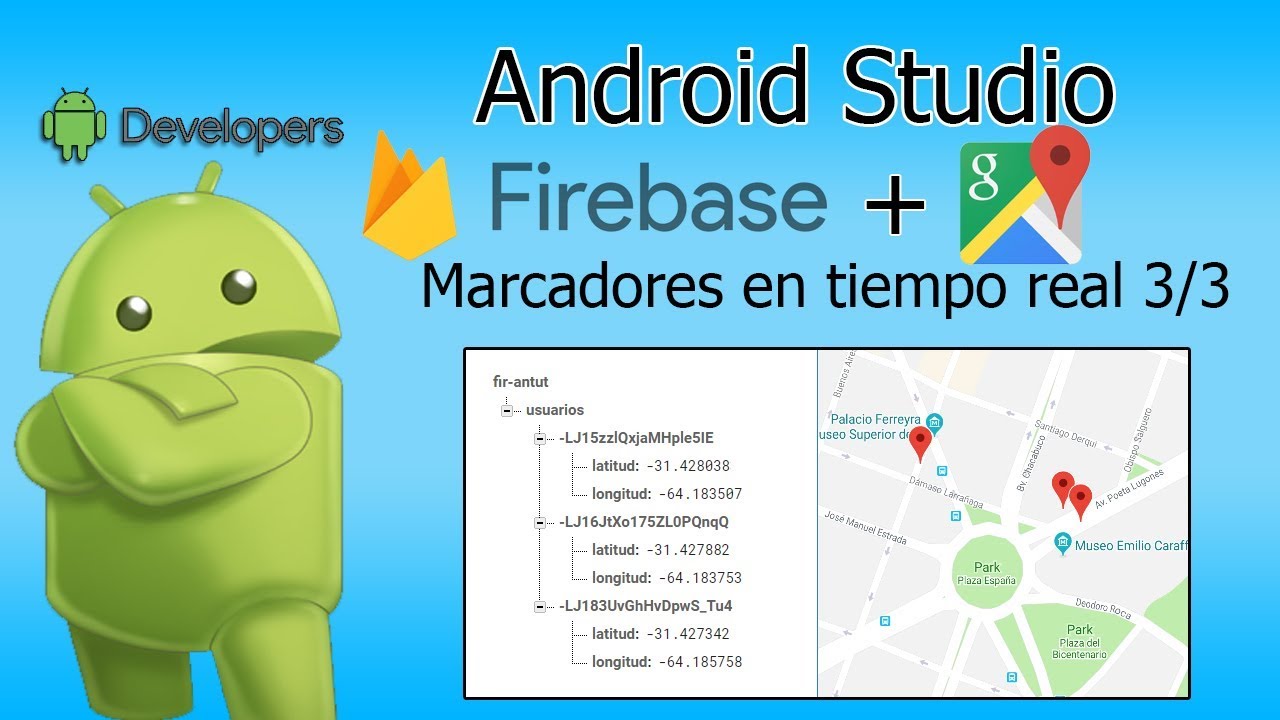 Android Studio - Marcadores en tiempo real con GoogleMaps + Firebase 3/3