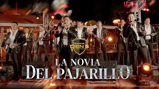 Banda Cien 5 - La Novia del Pajarillo (En Vivo + Letra)