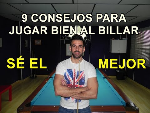 9 CONSEJOS PARA JUGAR BIEN AL BILLAR