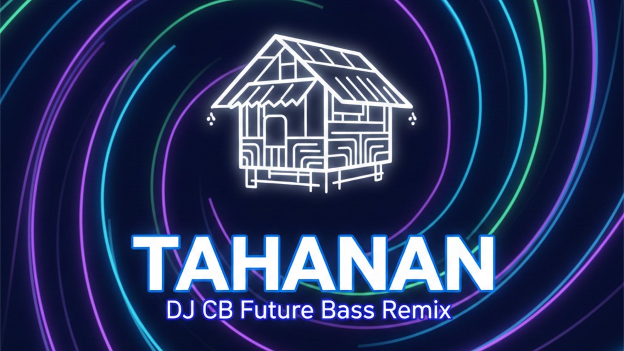 El Manu - Tahanan (DJ CB Future Bass Remix)