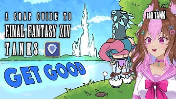 I Should Have Watched This Sooner | Crap Guide To Tanking in FFXIV | Reaction