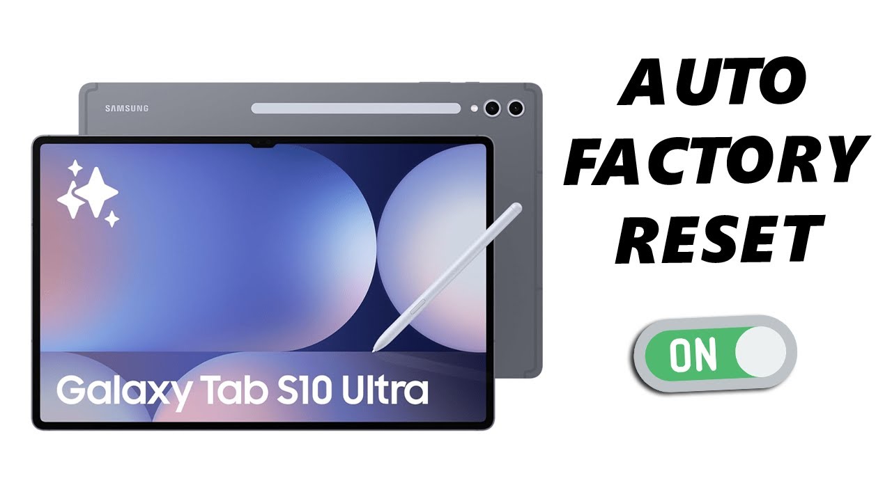 How To Enable Auto Factory Reset On Samsung Galaxy Tab S10 / S10 Ultra ...