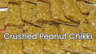 Crushed Peanut Chikki | Peanut Chikki Recipe | Groundnut Chikki Recipe | Peanut Chikki With Jaggery