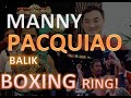 Manny Pacman Pacquiao | Balik Boxing ring para sa isang exhibition fight | July 21, 2022