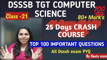 DAY 21- TOP 100 IMPORTANT QUESTION DSSSB TGT COMPUTER SCIENCE || NS CLASSES