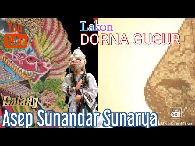 PAGELARAN WAYANG • DORNA GUGUR Asep Sunandar Sunarya Full class=