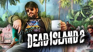 DEAD ISLAND 2 è gradevolmente CAFONE