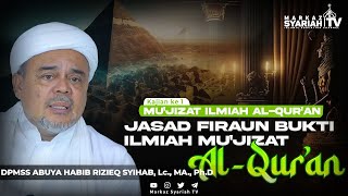 #1 | PELESTARIAN JASAD FIRAUN | KAJIAN MU'JIZAT ILMIAH AL-QUR'AN  BERSAMA ABUYA HABIB RIZIEQ SYIHAB