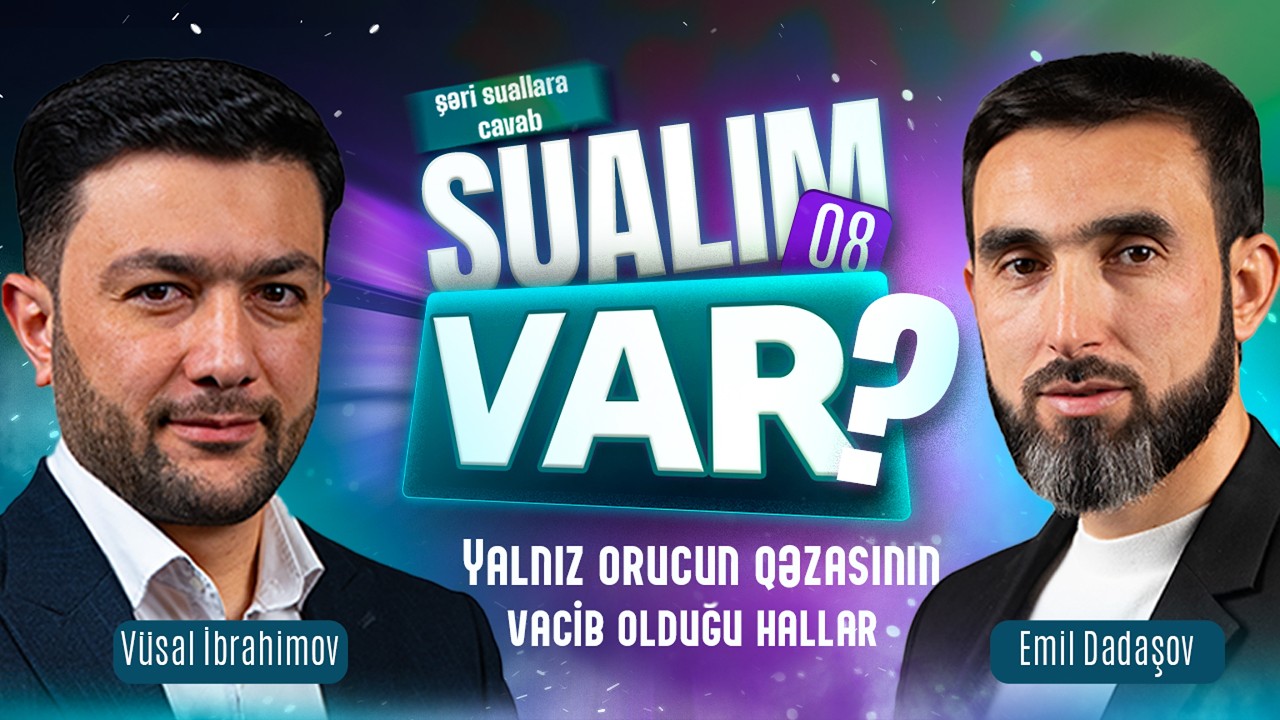 Sualım var | Yalnız orucun qəzasının vacib olduğu hallar | 25.02.2026
