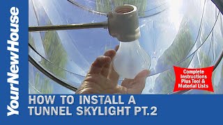 How to Install a Tunnel Skylight Part 2 - Do It Yourself