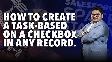 How to create a Task-Based on a Checkbox in any record.