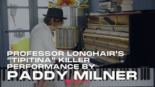 Miniatura de vídeo de "Tipitina  - Paddy Milner's killin' New Orleans piano performance"