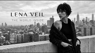 Information Lena Veil — THE WORLD INSIDE | Darkwave, Post-Punk, Dark Pop | Guide