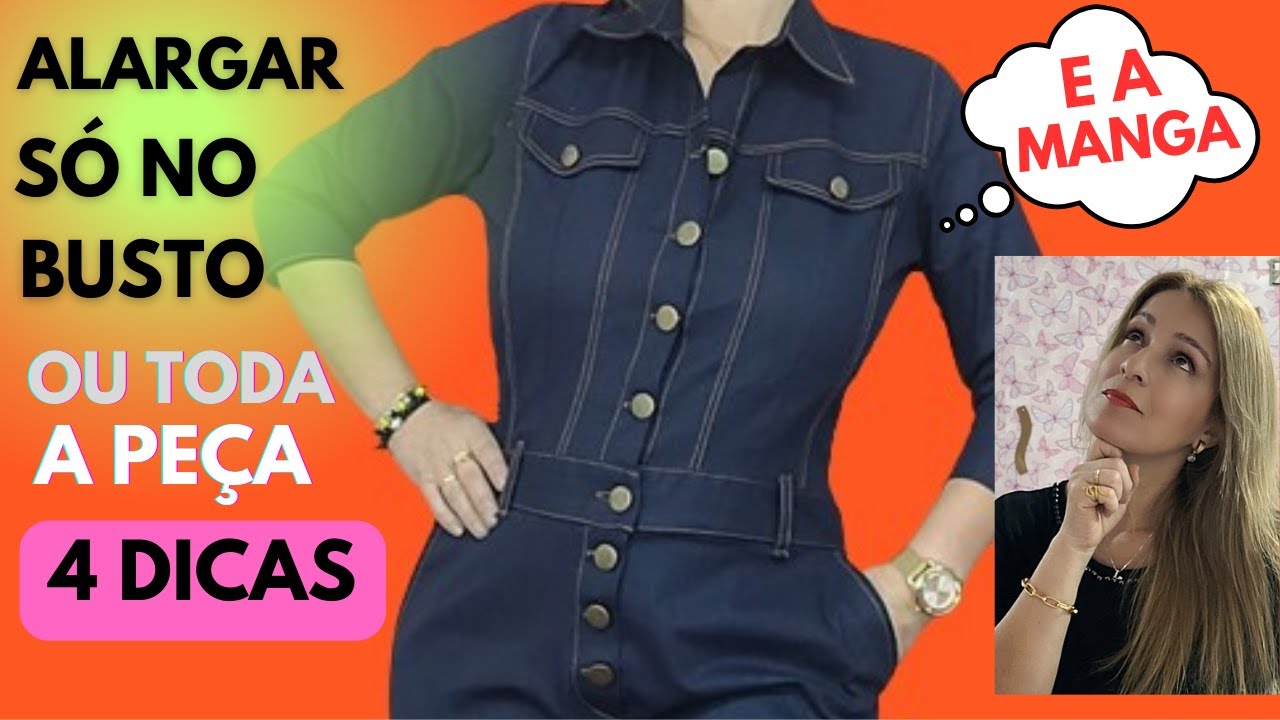 COMO ALARGAR VESTIDO BLUSA MACACÃO NO BUSTO OU A ROUPA TODA 4 DICAS SUPER UTÉIS(DIY)