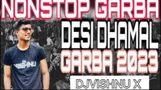 DESI GHAMAL GARBA NONSTOP GUJRATI NEW SONG LIVE MIXING. DJ VISHNU X.