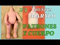 nueva muñeca Marylo , patrones y cuerpo  1/3 manualilolis video-250