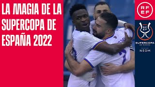 La magia de la Supercopa de España 2022