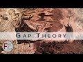 The gap theory  is it biblical