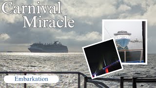 Carnival Miracle - Day 2 - Embarkation