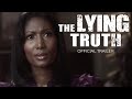The Lying Truth - Official Trailer - Urban Crime Drama Streaming Now