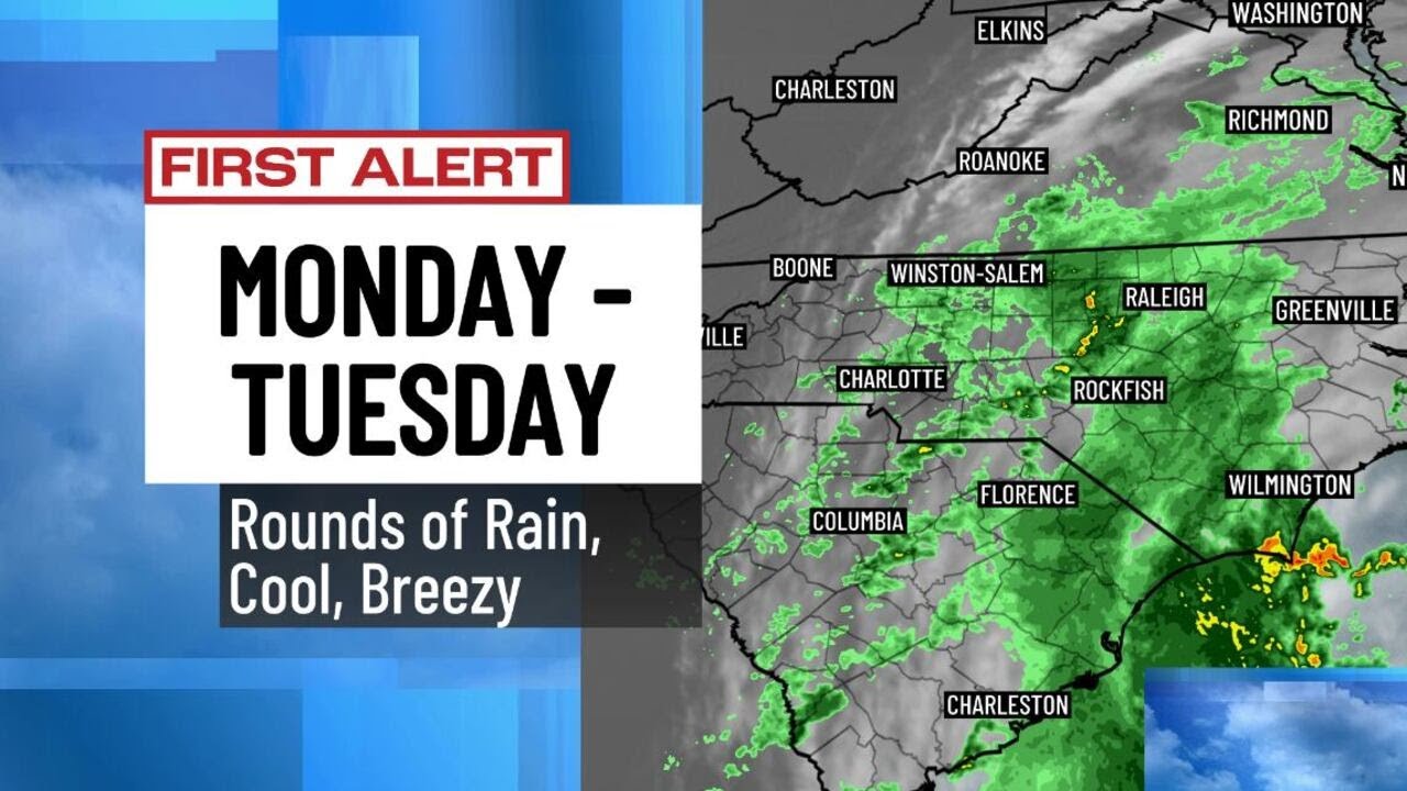 First Alert: Rounds of rain across the Carolinas through Tuesday - YouTube
