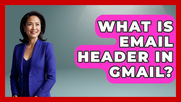 What Is Email Header In Gmail? - TheEmailToolbox.com