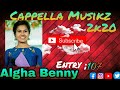 Algha benny  entry 107  cappella musikz 2k20