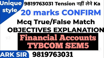 20marks Mcq True False |Financial Accounts TYBCOM Sem5 Imp QUESTION|MUMBAI UNIVERSITY Exam|ARK sir