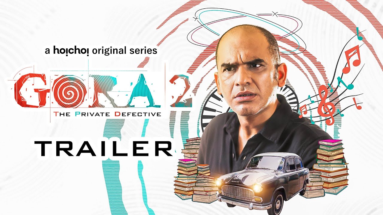 Official Trailer - Gora (গোরা) 2 | Ritwick Chakraborty, Suhotra Mukhopadhyay | 30th June | hoichoi Official Trailer - Gora (গোরা) 2 | Ritwick Chakraborty, Suhotra Mukhopadhyay | 30th June | hoichoi